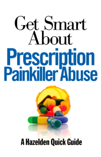 Cover image: Get Smart About Prescription Painkiller Abuse