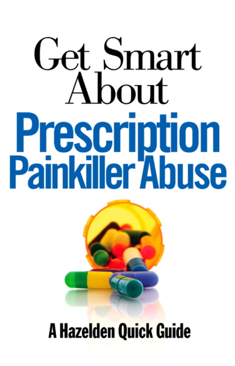 Get Smart About Prescription Painkiller Abuse - FULL INSTANT DOWNLOAD | PDF DOCX EPUB