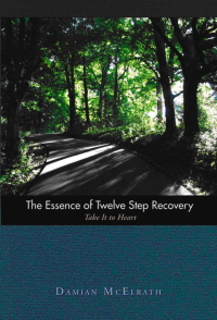 Cover image: The Essence of Twelve Step Recovery 9781592856930.0