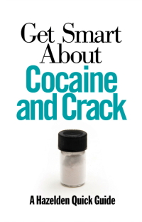 Cover image: Get Smart About Cocaine and Crack