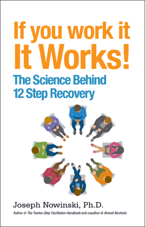 If You Work It, It Works! : The Science Behind 12 Step Recovery - FULL INSTANT DOWNLOAD | PDF DOCX EPUB