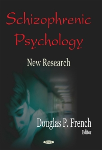 Omslagafbeelding: Schizophrenic Psychology: New Research 9781600210358