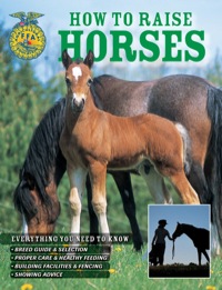 Cover image: How To Raise Horses 9780760327197