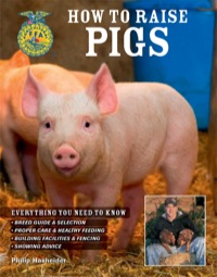 Cover image: How to Raise Pigs 9780760331583