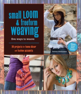 Imagen de portada: Small Loom & Freeform Weaving 9781589233614
