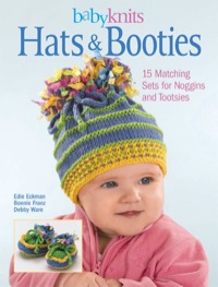 Titelbild: BabyKnits Hats & Booties 9781589232747