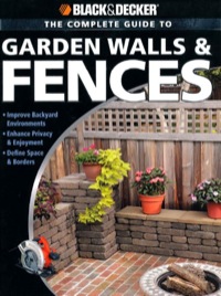 Omslagafbeelding: Black & Decker The Complete Guide to Garden Walls & Fences 9781589235199