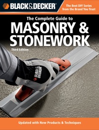 Omslagafbeelding: Black & Decker The Complete Guide to Masonry & Stonework, 3rd edition 9781589235205