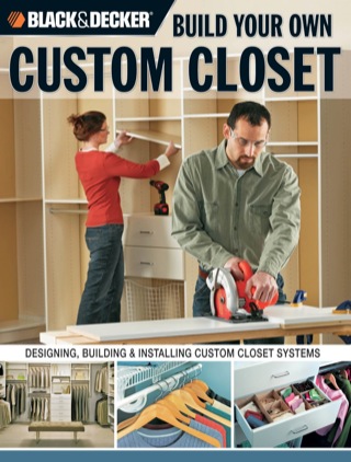 Cover image: Black & Decker Build Your Own Custom Closet 9781589233065