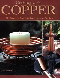 Cover image: Crafting With Copper 9781589233096