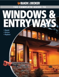 Titelbild: Black & Decker The Complete Guide to Windows & Entryways 9781589233751