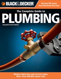 表紙画像: Black & Decker The Complete Guide to Plumbing 4th edition 9781589233782