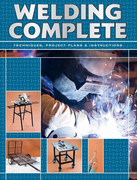 Welding Complete: Techniques, Project Plans & Instructions - FULL INSTANT DOWNLOAD | PDF DOCX EPUB