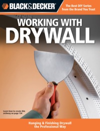 Omslagafbeelding: Black & Decker Working with Drywall 9781589234772