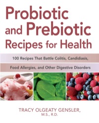 Cover image: Probiotic and Prebiotic Recipes for Health 9781592333219