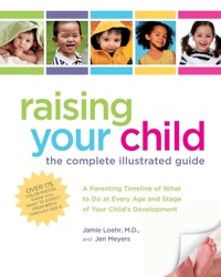 Imagen de portada: Raising Your Child: The Complete Illustrated Guide 9781592333769