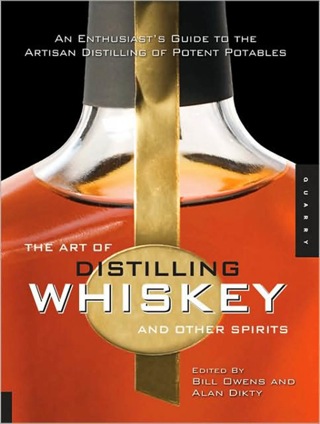 Cover image: Art of Distilling Whiskey and Other Spirits 9781592535699