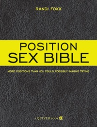Omslagafbeelding: The Position Sex Bible 9781592333493