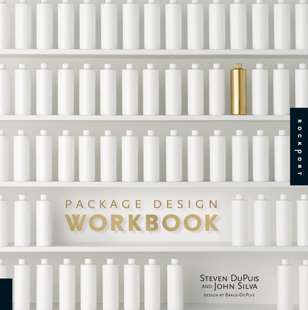 Package Design Workbook The Art and Science of Successful Packaging