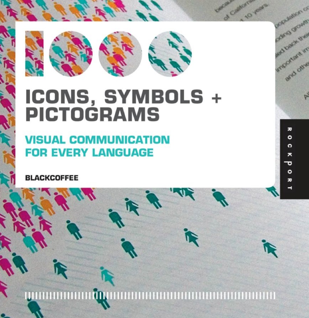 1,000 Icons, Symbols, and Pictograms Visual Communications for Every Language
