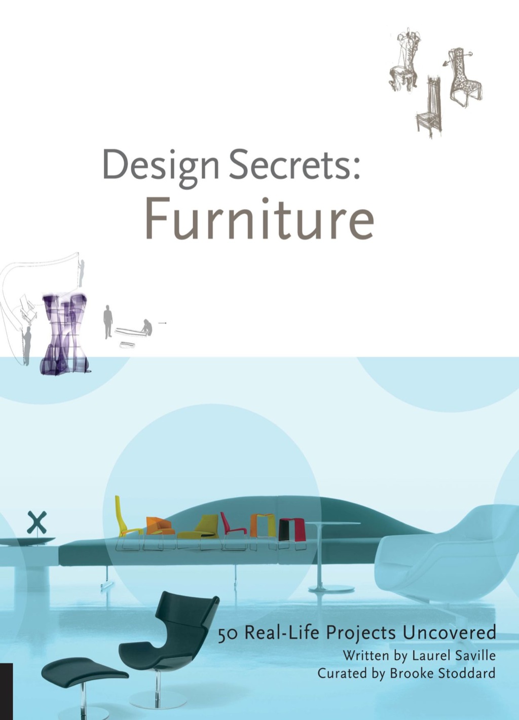 Design Secrets: Furniture 50 Real-Life Projects Uncovered