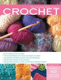 Imagen de portada: The Complete Photo Guide to Crochet 9781589234727