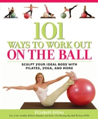 Cover image: 101 Ways to Work Out on the Ball 9781592330843