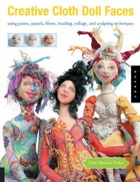 Cover image: Creative Cloth Doll Faces 9781592531448