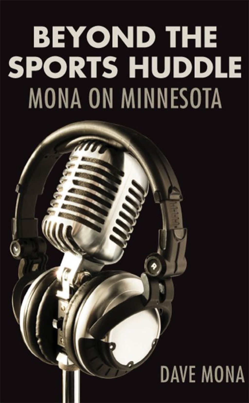 Beyond the Sports Huddle Mona on Minnesota