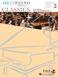 صورة الغلاف: Adult Piano Adventures Classics Book 2 - Symphony Themes, Opera Gems and Classical Favorites 9781616771898