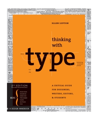 Cover image: Thinking with Type:A Critical Guide for Designers, Writers, Editors, & Students 2nd edition 9781568989693