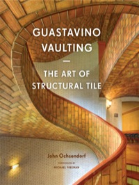 Cover image: Guastavino Vaulting: The Art of Structural Tile 9781568987415