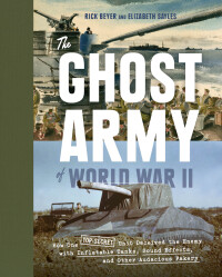 صورة الغلاف: The Ghost Army of World War II 9781616893187