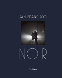 Titelbild: San Francisco Noir 9781616896515