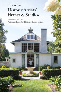 Cover image: A Guide to Historic Artists' Home and Studios 9781616897734