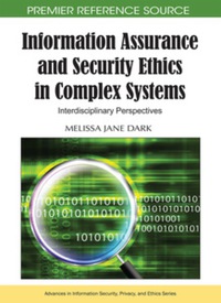 صورة الغلاف: Information Assurance and Security Ethics in Complex Systems 9781616922450