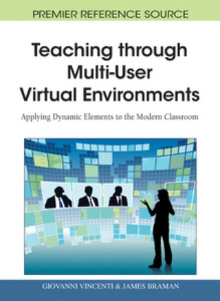 Imagen de portada: Teaching through Multi-User Virtual Environments: Applying Dynamic Elements to the Modern Classroom 9781616928223
