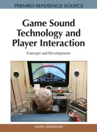 Cover image: Game Sound Technology and Player Interaction 9781616928285