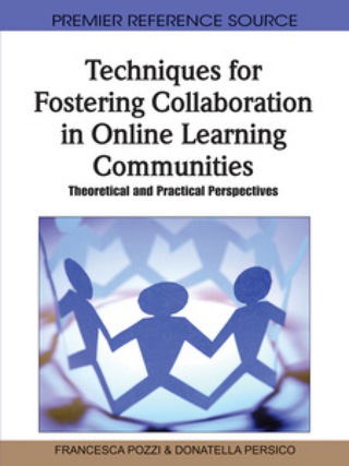 Cover image: Techniques for Fostering Collaboration in Online Learning Communities: Theoretical and Practical Perspectives 9781616928988