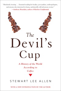 Cover image: The Devil's Cup: A History of the World According to Coffee 9781569471746