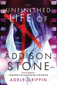 Cover image: The Unfinished Life of Addison Stone: A Novel 9781616953607