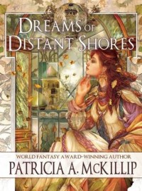 Cover image: Dreams of Distant Shores 9781616962180