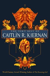 Cover image: The Very Best of Caitlín R. Kiernan 9781616963026