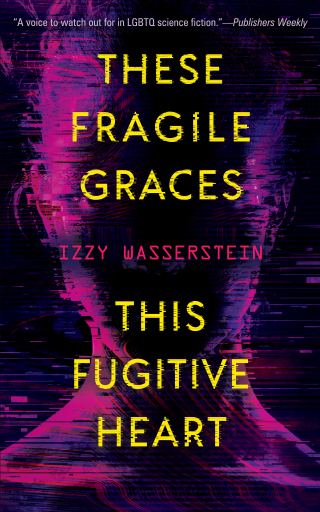 Cover image: These Fragile Graces, This Fugitive Heart 9781616964122