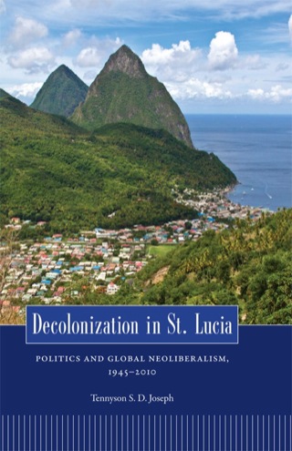 Cover image: Decolonization in St. Lucia 9781617038273