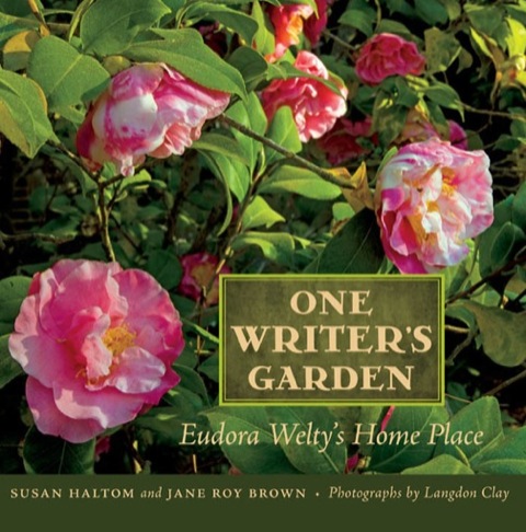 One Writer’s Garden: Eudora Welty’s Home Place - FULL INSTANT DOWNLOAD | PDF DOCX EPUB