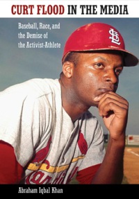 Cover image: Curt Flood in the Media 9781617031380