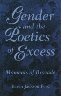 表紙画像: Gender and the Poetics of Excess 9781578060061