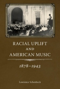 表紙画像: Racial Uplift and American Music, 1878-1943 9781617032295