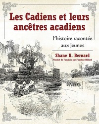Cover image: Les Cadiens et leurs ancêtres acadiens 9781617037795